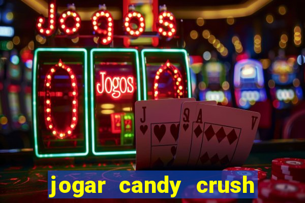 jogar candy crush saga no facebook